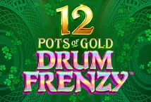 12 Pots of Gold Drums Frenzy